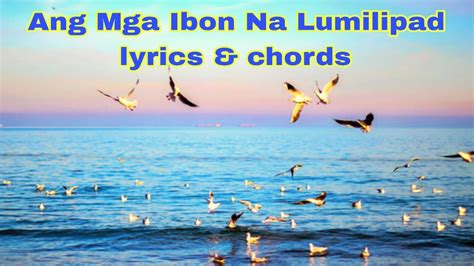 Ang mga ibon na lumilipad lyrics catholic song